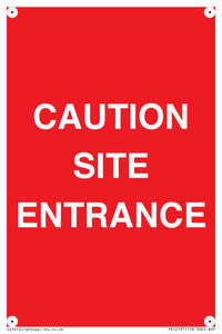 CAUTION SITE ENTRANCE